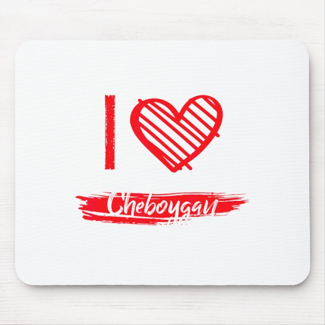 Mousepad I Love Cheboygan I Heart Cheboygan  (Frente)