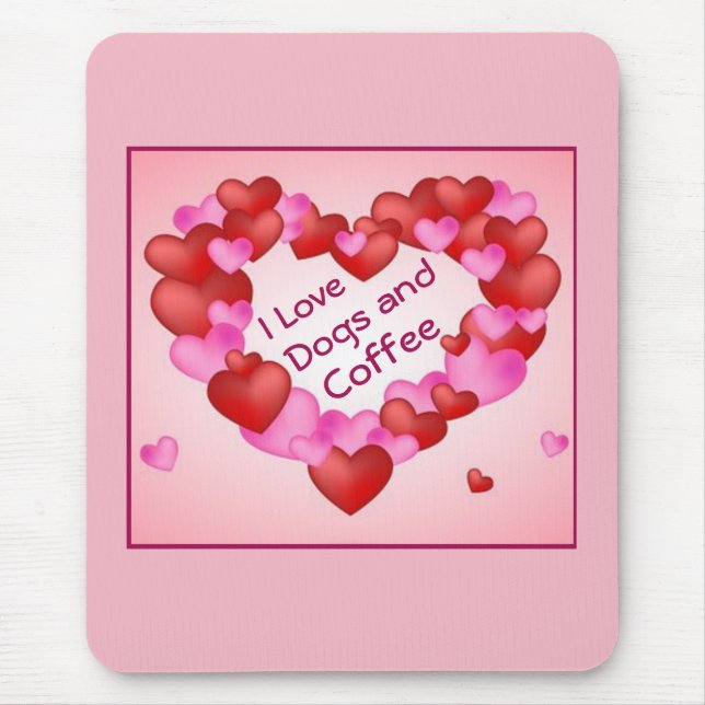 Mousepad "I Love Dogs and Coffee" Hearts Namorados (Frente)