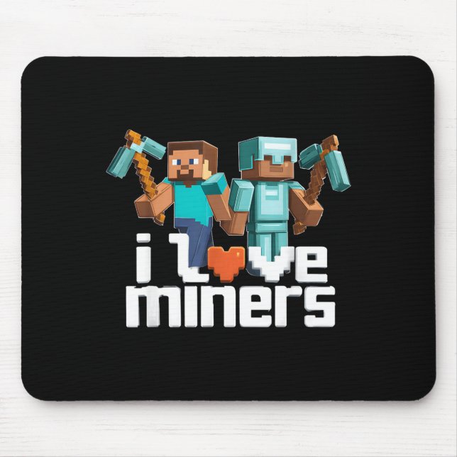Mousepad I Love Miners Funny Mining Gamer Xel Ckaxe  (Frente)