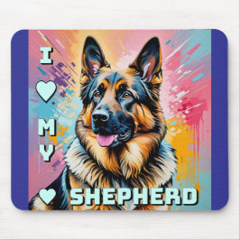 Mousepad I love my German Shepherd