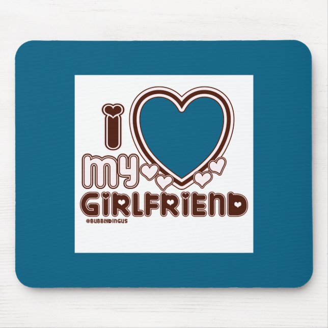 Mousepad I Love My Girlfriend  (Frente)
