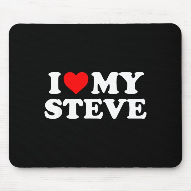 Mousepad I Love My Steve  (Frente)