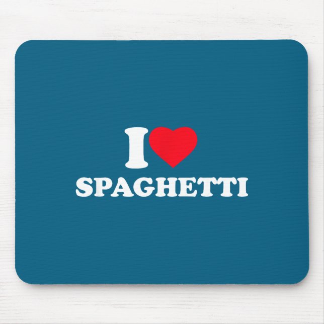 Mousepad I Love Spaghetti I Heart Spaghetti Lover Food Past (Frente)