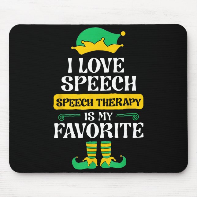Mousepad I Love Speech Speech Therapy Is My Favorite  (Frente)