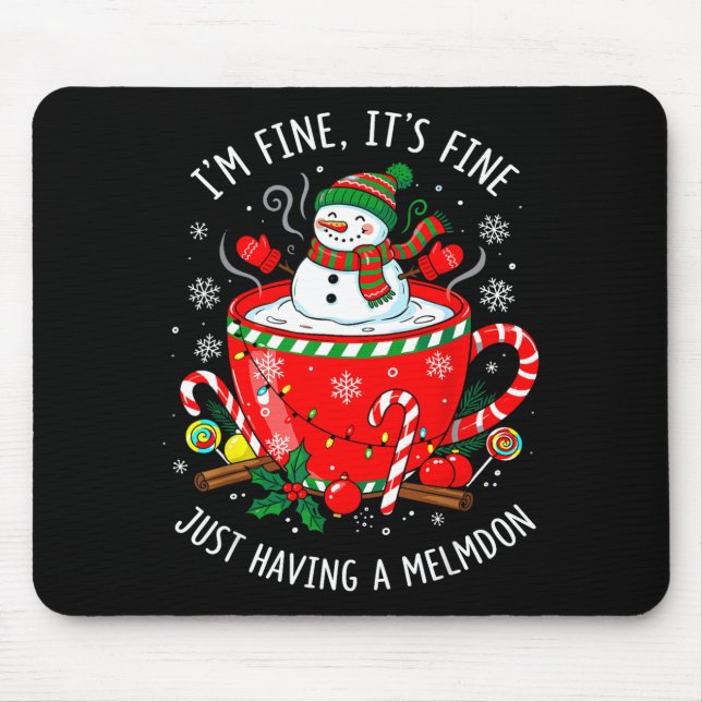 Mousepad I’m Fine It’s Fine Just Having Meltdown Funny Chri (Frente)