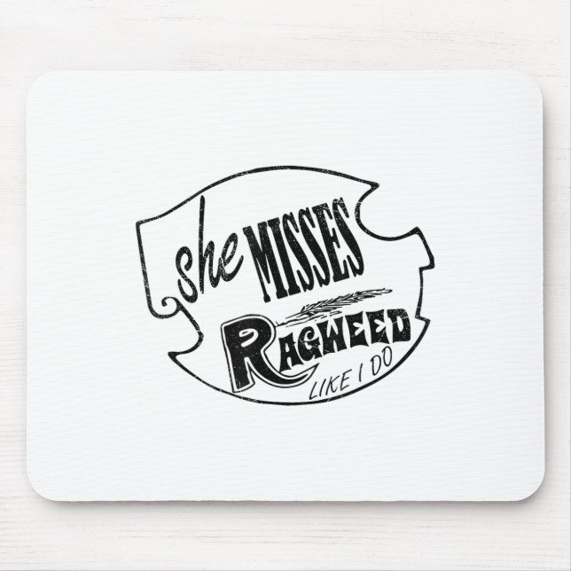 Mousepad I Miss Ragweed _ Cross Canadian Ragweed _ She Miss (Frente)