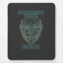 Mousepad I Speak Fluent G-Code Syntax - CNC Programmer 