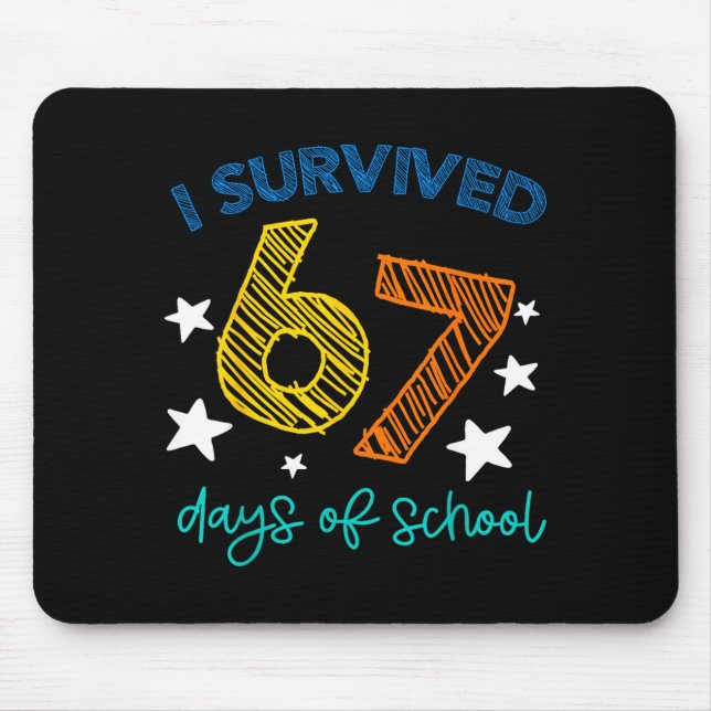 Mousepad I Survived 67 Days Of School Funny 67 Teachers Stu (Frente)