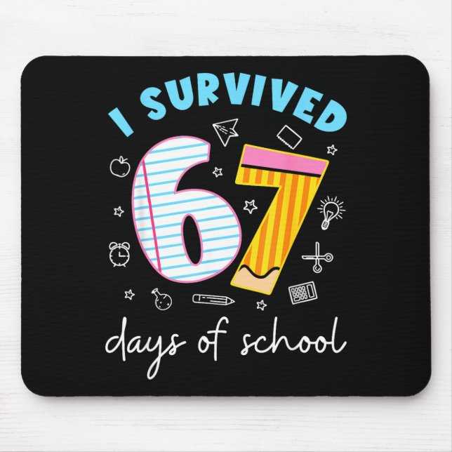 Mousepad I Survived 67 Days Of School Funny 67 Teachers Stu (Frente)