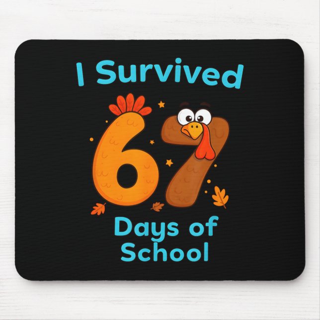 Mousepad I Survived 67 Days Of School Funny Turkey Thanksgi (Frente)