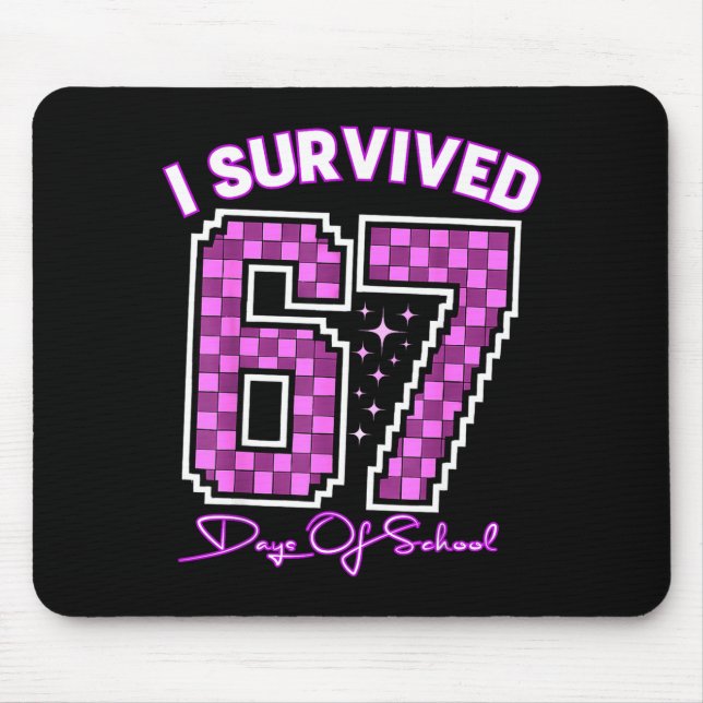 Mousepad I Survived 67 Days Of School Girls Teachers 100 Da (Frente)