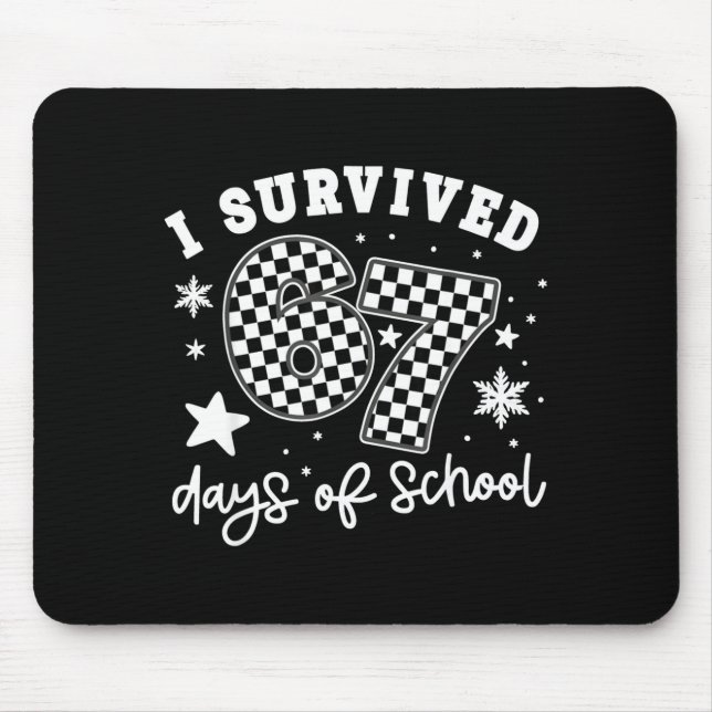 Mousepad I Survived 67 Days Of School Students Teachers 100 (Frente)