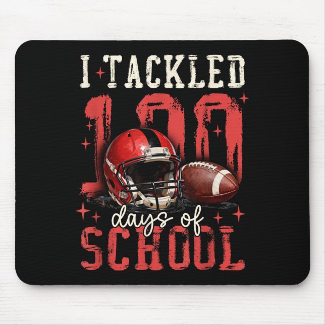 Mousepad I Tackled 100 Days Of School Football Men Boy Kid  (Frente)