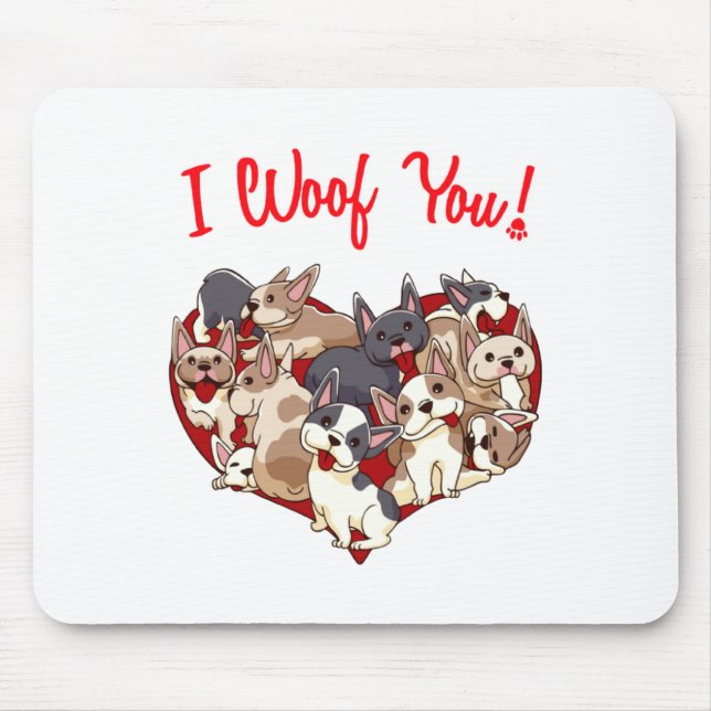 Mousepad I Woof You French Bulldog Dog Heart Shape Valentin (Frente)