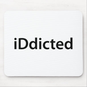 Mousepad iDdicted