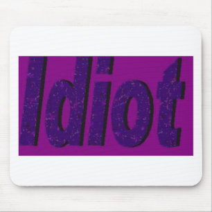 Mousepad "Idiota" design roxo estilizado
