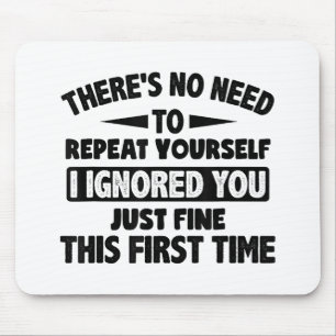 Mousepad Ignorou-O Pela Primeira Vez, Muito Engraçado, Sarc