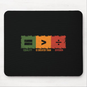 Mousepad Igualdade é Maior que Divisão Matemática História
