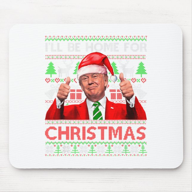 Mousepad Ill Be Home For Christmas Santa Trump Xmas Pajama  (Frente)