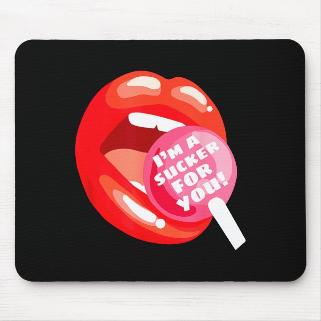 Mousepad I'm A Sucker For You Red Lips Candy Lollip Valenti (Frente)
