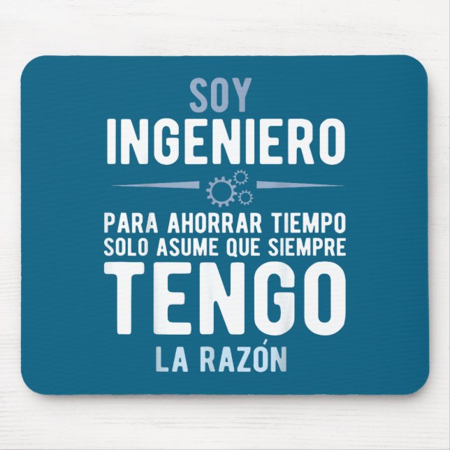 Mousepad I'm An Engineer I'm Always Right In Spanish Funny  (Frente)