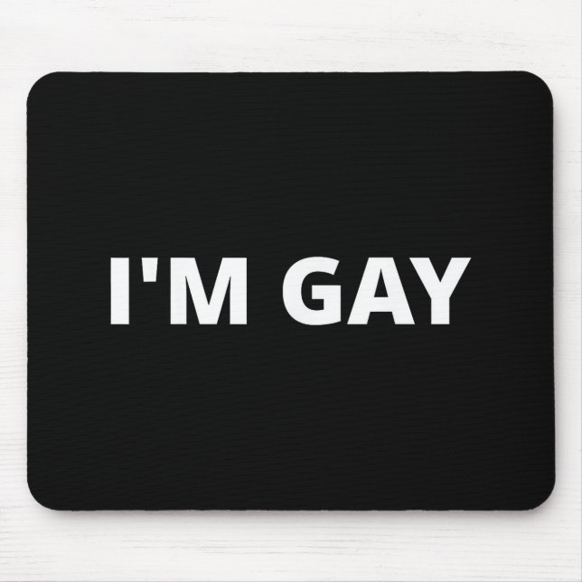 Mousepad I'm Gay (Frente)