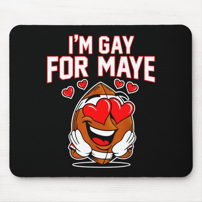 Mousepad I'm Gay For Maye  (Frente)
