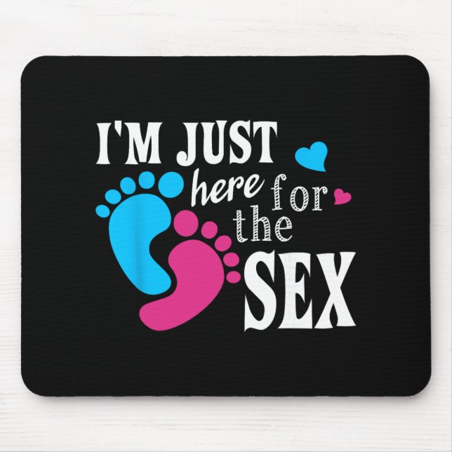 Mousepad Im Just Here For The Funny Gender Reveal Party  (Frente)