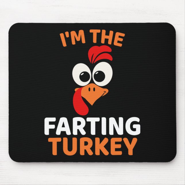 Mousepad I'm The Farting Turkey  (Frente)