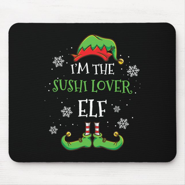 Mousepad Im The Sushi Lover Elf Christmas  (Frente)