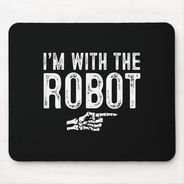 Mousepad I'm With The Robot Easy Costume Halloween Couples  (Frente)