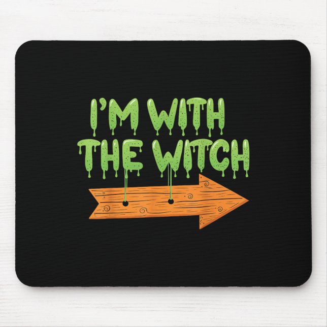 Mousepad I'm With The Witch Halloween Couples Matching Soky (Frente)