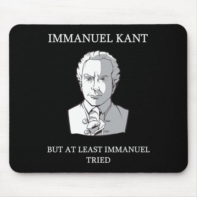Mousepad Immanuel Kant Funny Filosofia Dizendo Presente (Frente)