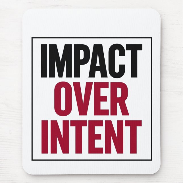 Mousepad Impact Over Intent (Frente)