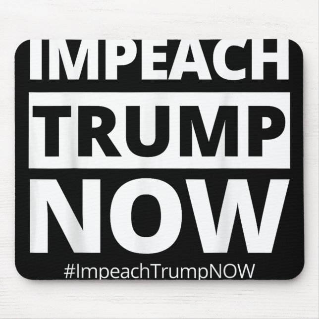 Mousepad Impeach Trump Agora Engraçado Trendência (Frente)
