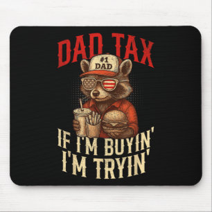 Mousepad Imposto do Papai Se Eu Estou Comprando Eu Estou Te