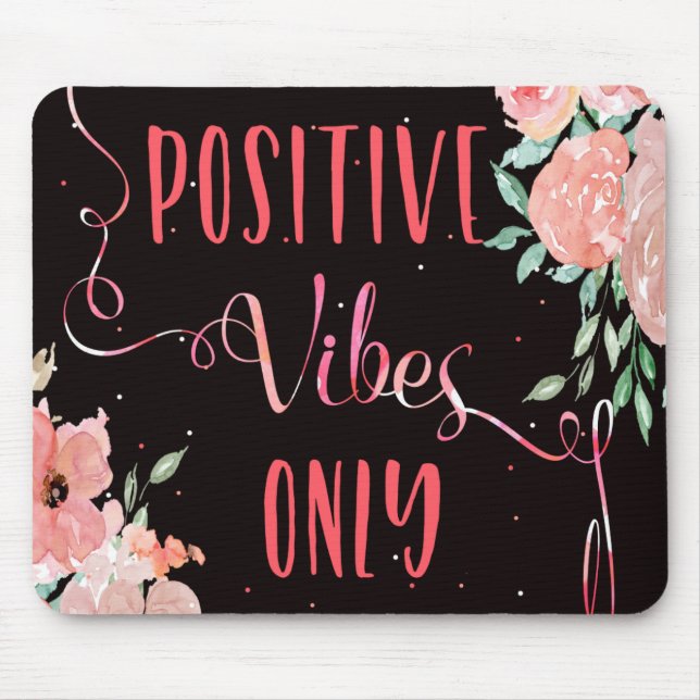 Mousepad Impressões positivas do slogan inspirado somente (Frente)