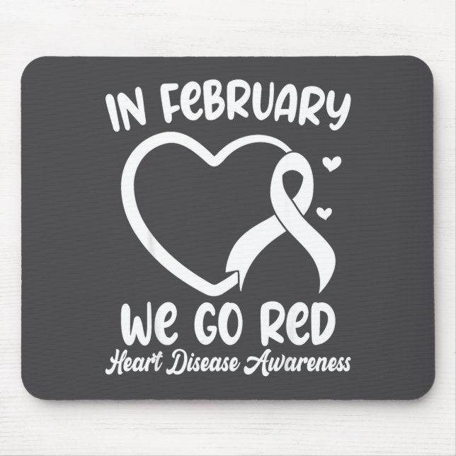 Mousepad In February We Go Red Heart Disease Awareness Mont (Frente)
