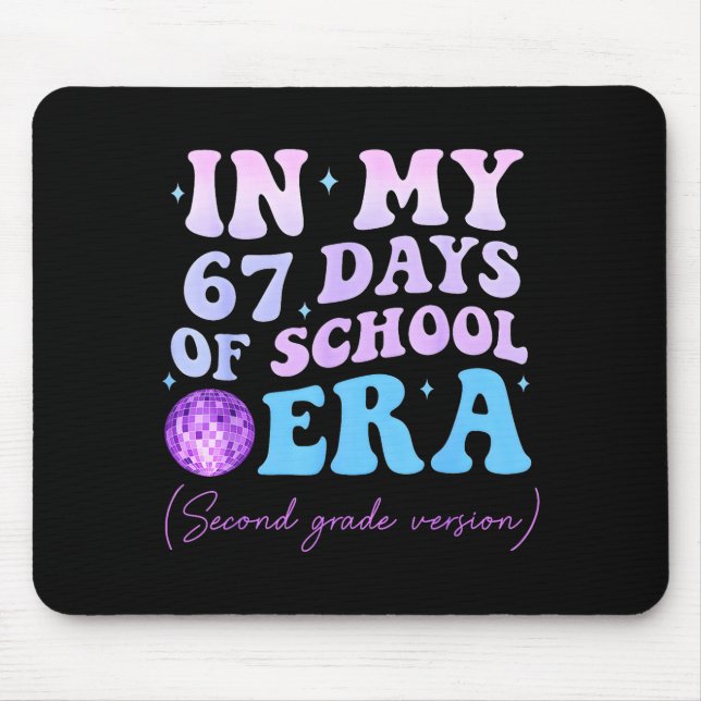 Mousepad In My 67 Days Of School Era Second Grade Version D (Frente)