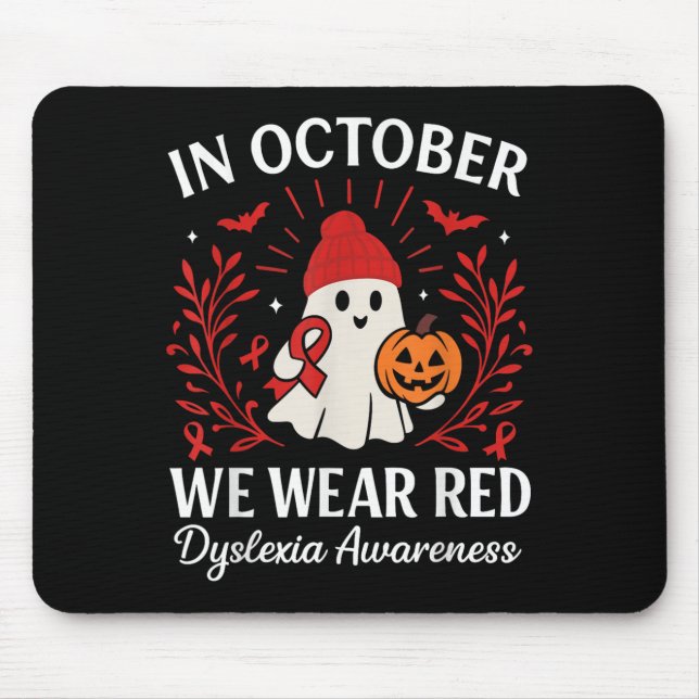 Mousepad In October We Wear Red Dyslexia Awareness Hallowee (Frente)
