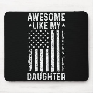 Mousepad Incrível como filha engraçado pai da filha