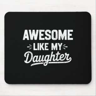 Mousepad Incrível Como Minha Filha... Engraçada Noite do Pa