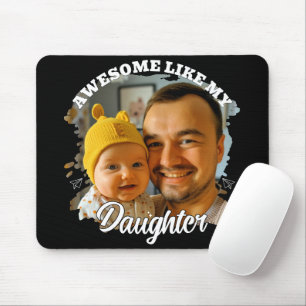 Mousepad Incrível Como Minha Filha Foto Personalizada do Pa