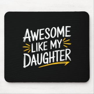 Mousepad Incrível Como Minha Filha Pai Dia dos Pais