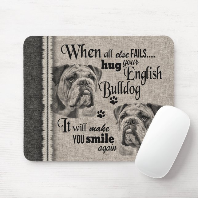 Mousepad Inglês Buldog art quando tudo falha (Com mouse)