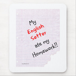 Mousepad Inglês Setter Comeu Minha Casa