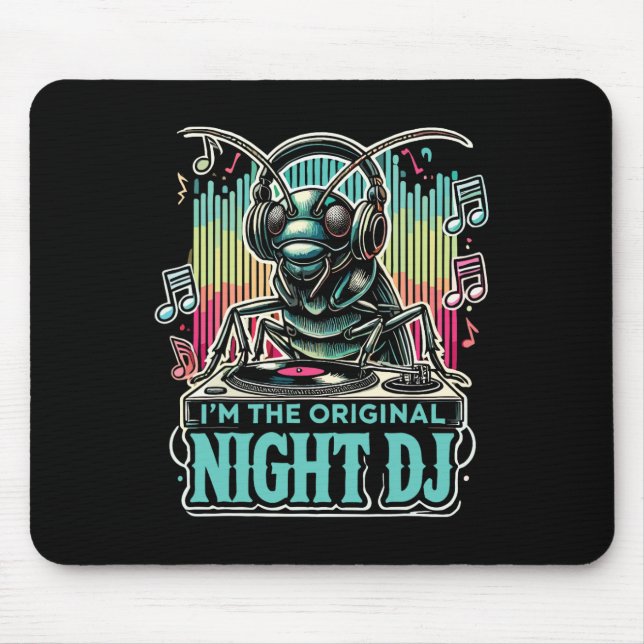 Mousepad Inseto Grilo Eu Sou O Dj Noturno Original  (Frente)
