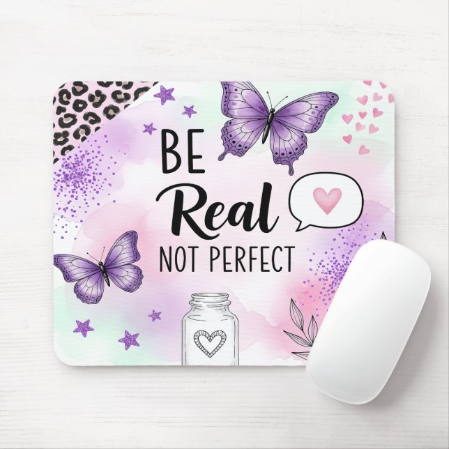 Mousepad Inspirador Seja Real Não Perfeito (Com mouse)