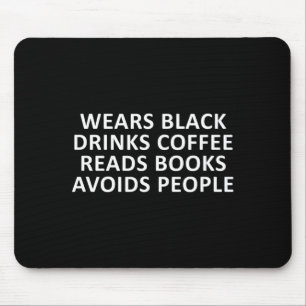 Mousepad Introvertido engraçado usa preto bebe café lê