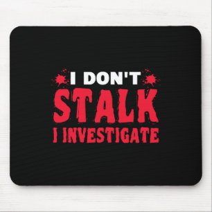 Mousepad Investigador Paranormal Não Falo que investiguei